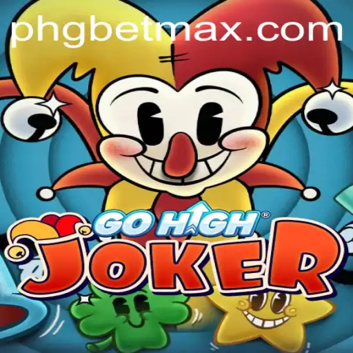 Exploring GoHighJoker: A New Era in Gaming with GBET-MAX