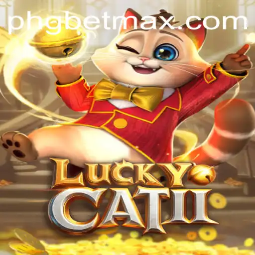 Discover the Thrills of LuckyCatII: An Exciting Adventure with GBET-MAX